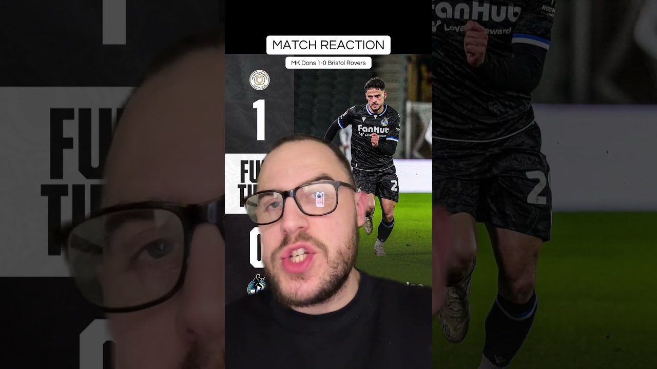 MATCH REACTION | MK Dons 1-0 Bristol Rovers
