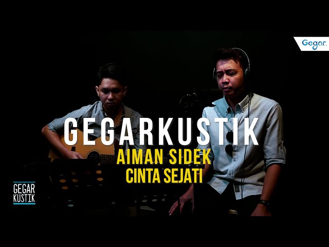 #GEGARkustik : Aiman Sidek - Cinta Sejati (LIVE) class=