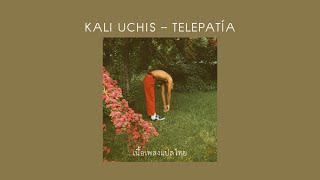 [LYRICS/THAISUB] Kali Uchis - telepatía แปลเพลง, แปลไทย SLOWED & REVERBED