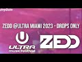 Zedd @Ultra Miami 2023 - Drops Only