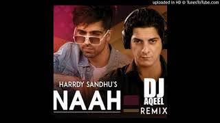 Naah Remix - Harrdy Sandhu and DJ Aqeel screenshot 5