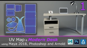 UV Map a Modern Desk and Assets using Maya 2018