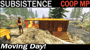 Moving Day! | Subsistence CO-OP Multiplayer Gameplay | EP 5