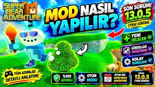 🔥 Super Bear Adventure MOD Nasıl Yapılır? 😱 YENİ SÜRÜM 13.0.5 | 2026 Güncel!