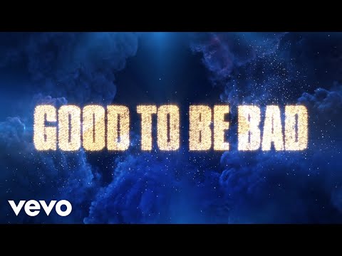 Good to Be Bad (From \