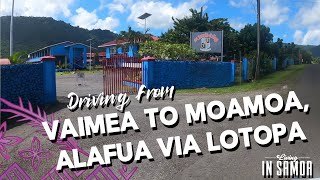 Driving tour: Vaimea to Moamoa, than to Lotopa via Alafua, Samoa 2021