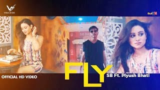 Fly (Official Video) | SB Rapper ft. Piyush Bhati | Anuj Gurjar | 👍 | VS RECORDS