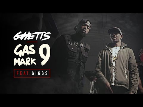 Ghetts Ft. Giggs - Gas Mark 9 