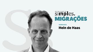 Hein de Haas: migrações não é assim tão simples