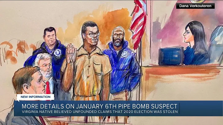 DC pipe bomb case suspect was 'disappointed' after Trump lost 2020 election, prosecutor says