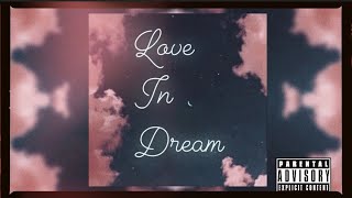 A$HER -【Love in dream】(Official Audio)