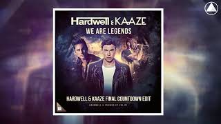Hardwell & KAAZE & Jonathan Mendelsohn - We Are Legends (Hardwell & KAAZE Final Countdown Edit)