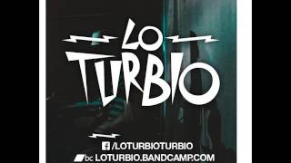 Lo Turbio - Patadas The Undertones