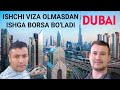 Dubaiga borish ishlash / Дубайга бориш ишлаш / DUBAY