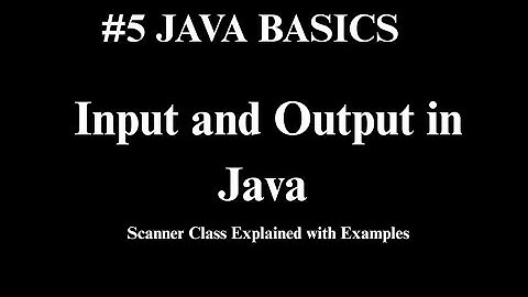 Input and Output in Java | Scanner Class Explained with Examples | Java Basics | Logic Ladder