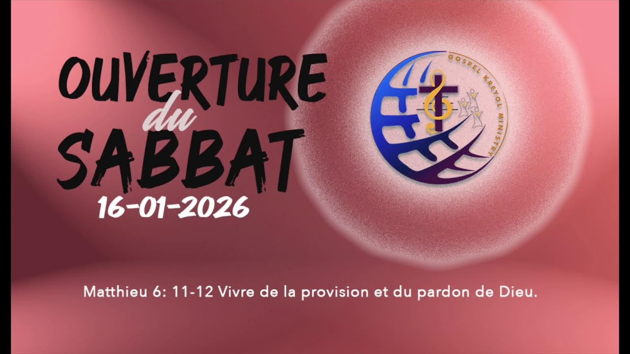 OUVERTURE DU SABBAT | 16-01-26 | Dr G. FIGARO | Past S. JEROME