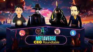 METAVERSE CEO ROUNDTABLE