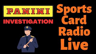 INVESTIGATION Panini ROBBED + Listener Call INS! I Sports Card Radio LIVE