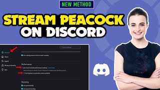 How to stream peacock on discord PC/Laptop | Full Guide