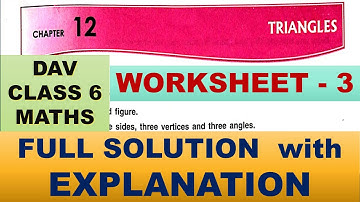 TRIANGLES | DAV CLASS 6 MATHS CHAPTER 12 WORKSHEET 3| MATHS  SOLUTION