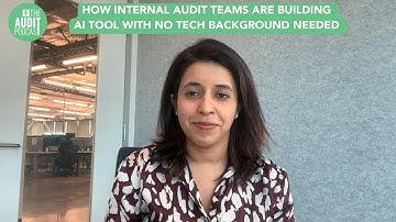 The Audit Podcast | Ep 264: How Internal Audit Teams Are Building AI Tool with no Tech Background