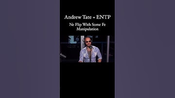 ENTP Andrew Tate Displays Ne Flip with Fe… #mbti  #personalitytest #mongolianmindset #myersbriggs