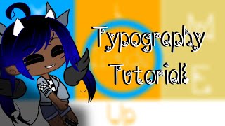 Gacha Typography Tutorial // CuteCut // Read Description