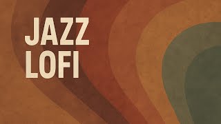 Mellow Jazz Lofi | Background Music for Focus, Coffee & Lifestyle Content