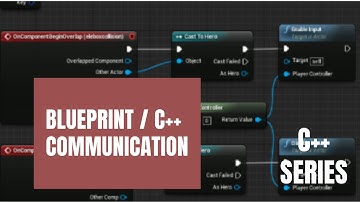 Blueprint and C++ Communication in Unreal Engine | Blueprint / C++ Tutorial