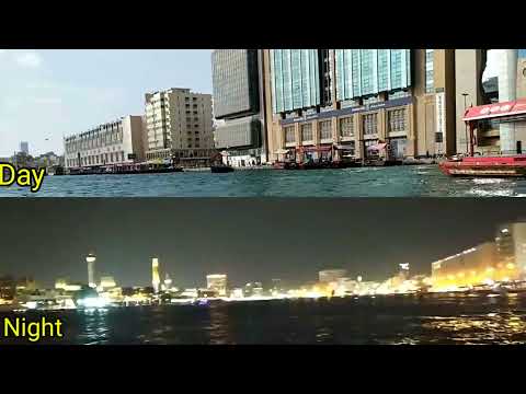 Dubai Creek Day and Night vision 2021 December