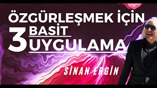 Özgürlük İçi̇n 3 Basi̇t Uygulama - Günde 3 Daki̇ka Si̇nan Ergi̇n Mutlu Sağlikli Canli Yaşa