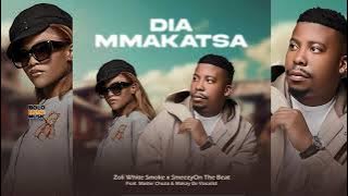 Dia Makatsa – Zoli White Smoke x Smeezy On The Beat Ft Master Chuza & Makay De Vocalist