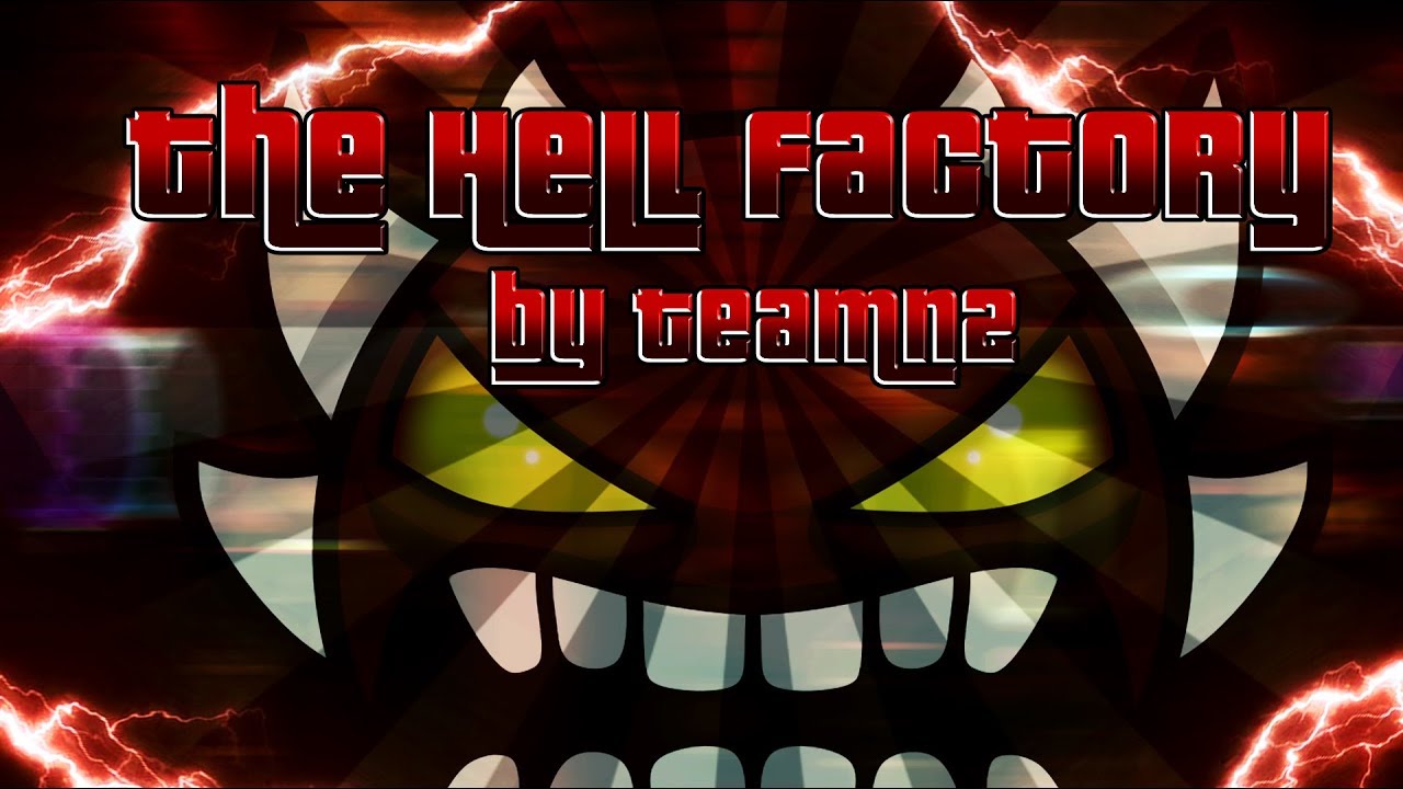 The Hell Factory | Extreme Demon by TeamN2 | Geometry Dash - YouTube