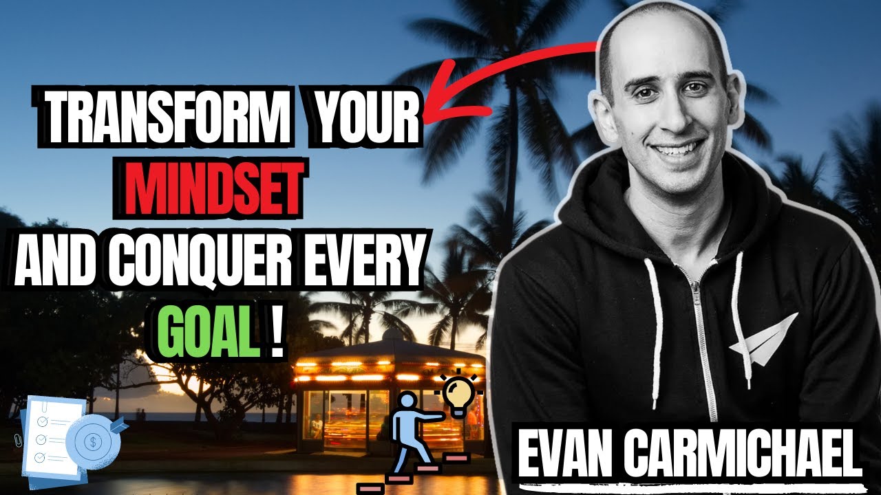 Change Anything How to Change Your Mindset and Achieve Anything? | Evan Carmichael ...
