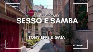 Sesso e samba - Tony Effe & Gaia (Remix Extended)