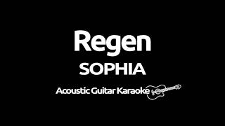 SOPHIA - Regen (Acoustic Guitar Karaoke)