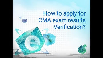 How to apply for CMA exam results Verification?