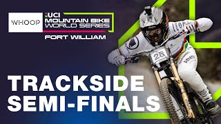 TRACKSIDE RAW | Semi-finals Fort William UCI Downhill World Cup