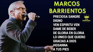 Música Cristiana de Adoración y Alabanza Marcos Barrientos  Sus Mejores Canciones de Adoración