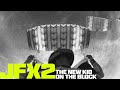 JFX 2 | The New Kid on the Block