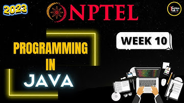NPTEL Programming In Java WEEK10 Quiz Assignment Solutions💡 | Swayam July 2023 | IIT Kharagpur