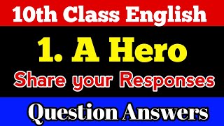 A Hero || 10th English Share your Responses Question Answer ! SSLC English