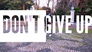 Don't Give Up (#2 استمرفي طريقك لا تستسلم  (فيديو تحفيزي مغربي