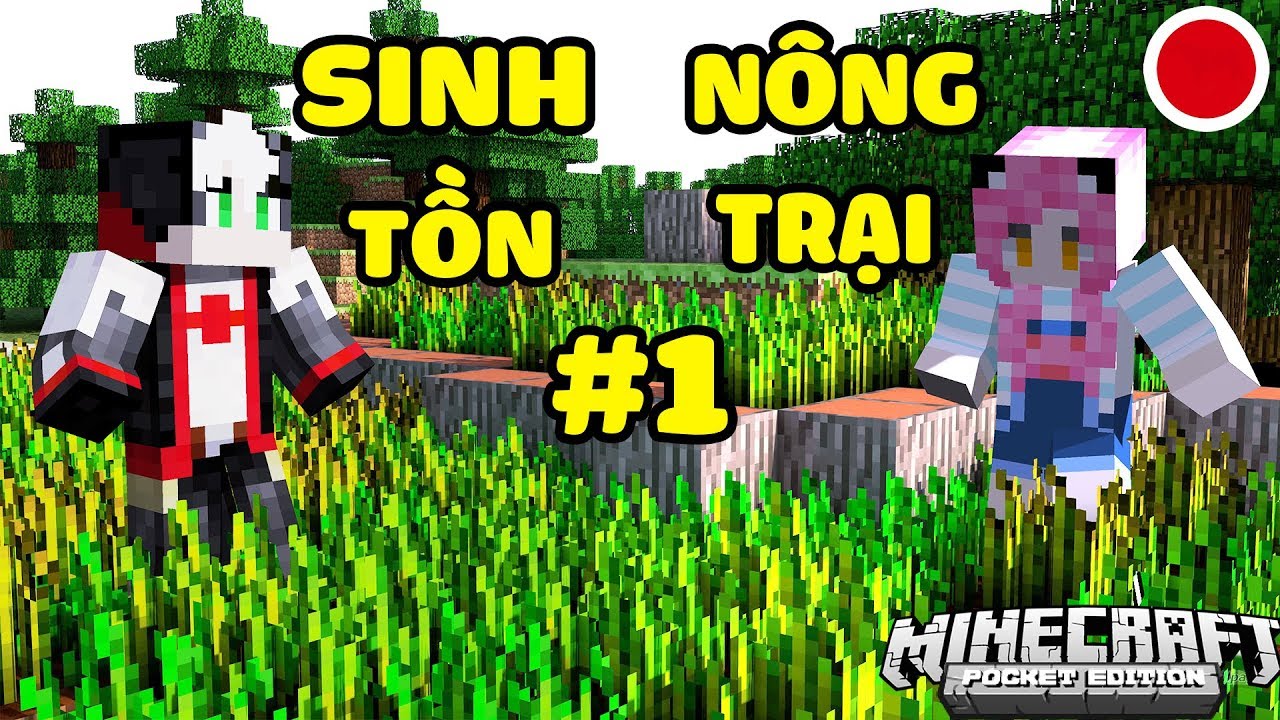 Redhood VÀ MỀu Stream ThỬ ThÁch Sinh TỒn NÔng TrẠi Vui VẺ Trong Minecraft TẬp 1 XÂy DỰng NgÔi