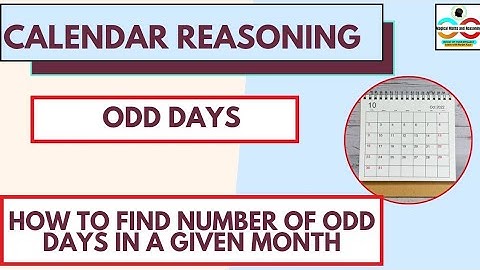 Calendar Reasoning: Understanding Odd Days & compute it for every Months