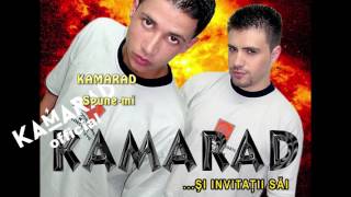 KAMARAD   Spune-mi | Kamarad Official