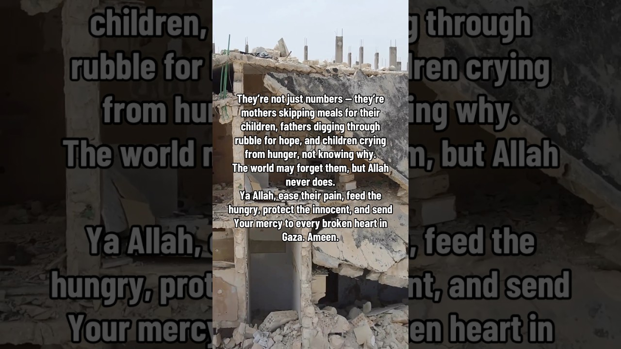 Gaza is starving. Innocent lives suffer — may Allah’s mercy and justice prevail. 