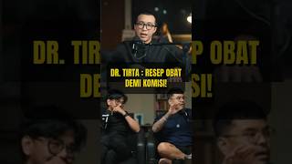 Dr. Tirta: Resep Obat Demi Komisi!