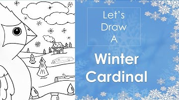 Let’s Draw a Winter Cardinal