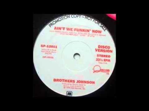 Brothers Johnson - Ain`t We Funkin` Now    breaks